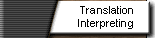 Translation, Interpreting